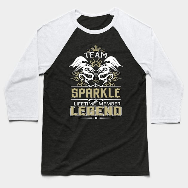 Sparkle Name T Shirt -  Team Sparkle Lifetime Member Legend Name Gift Item Tee Baseball T-Shirt by yalytkinyq